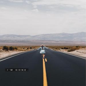 I'm Gone