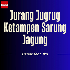 Jurang Jugrug Ketampen Sarung Jagung