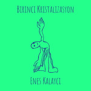 Birinci Kristalizasyon