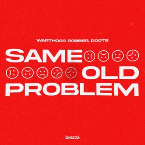 Same Old Problem