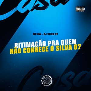Ritimação pra Quem Não Conhece o Silva 07 (feat. Mc Gw)