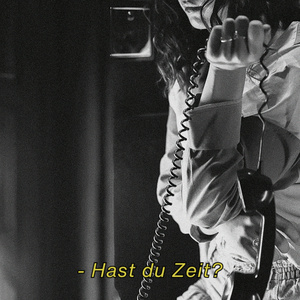 Hast du Zeit?