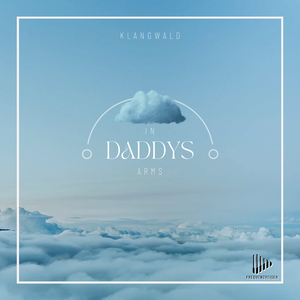 In Daddys Arms (Endorphine Mix)