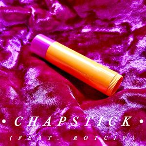 Chapstick (feat. rotciv)
