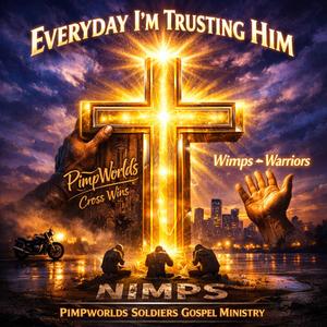 Everyday My Trust in him