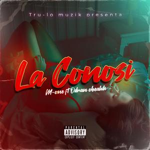LA CONOSI (feat. ODRAN OBEAHH)