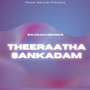 Theeraatha Sankadam