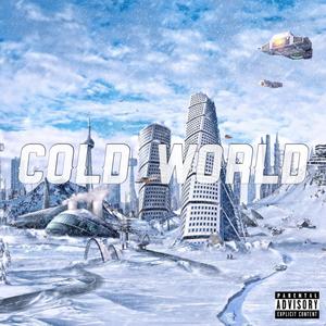 Cold World (feat. Prof. Xay, C P, Crazy Wzrd & GhostWill)