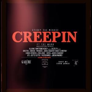 CREEPIN (feat. Tre Ward)