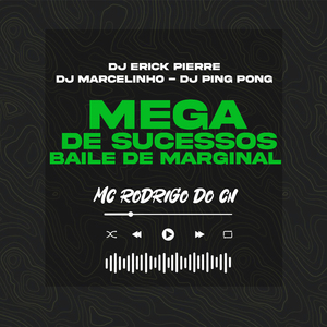 MEGA DE SUCESSOS BAILE DE MARGINAL