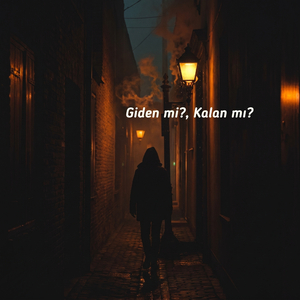 Giden mi Kalan mı ?