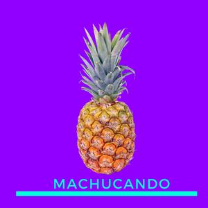 Machucando