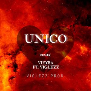 Unico (Viglezz) (Remix) (Remix)