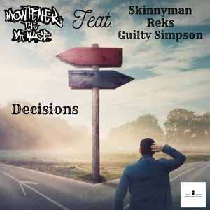 Decisions (feat. Skinnyman, Reks & Guilty Simpson)