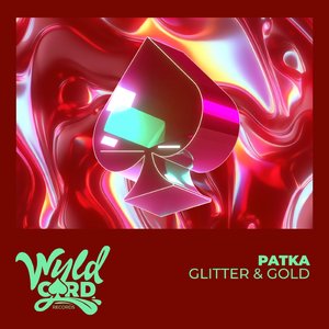 Glitter & Gold (Extended Mix)