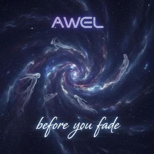 Before you fade