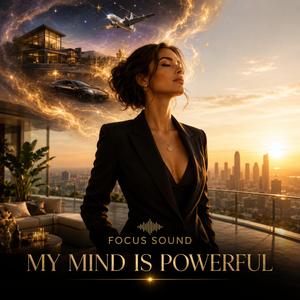 My Mind Is Powerful