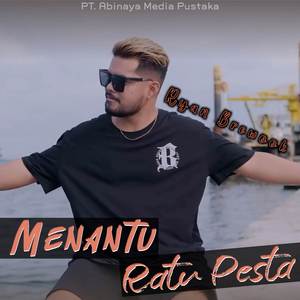 MENANTU RATU PESTA