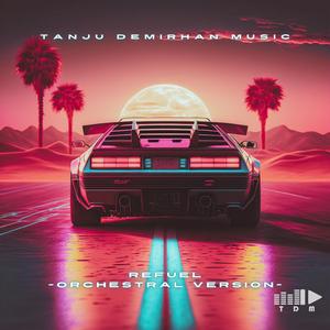 Refuel (Orchestral Version)