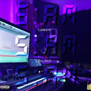 5AM (feat. Dill Mula)