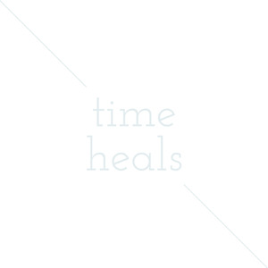 time heals