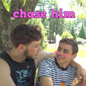 Chase him (feat. Fantom)