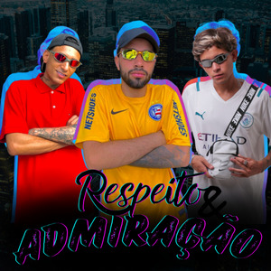 Respeito e Admiração