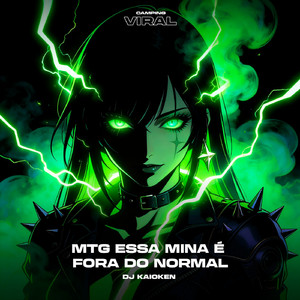 MTG Essa Mina é Fora do Normal (feat. CAMPING VIRAL) (Super Slowed)