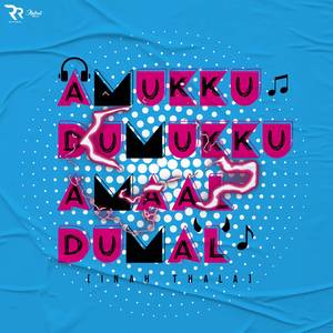 Amukku Dumukku Amaal Dumal (Inah Thala)