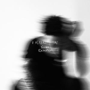 U already shine（你本如此闪耀）