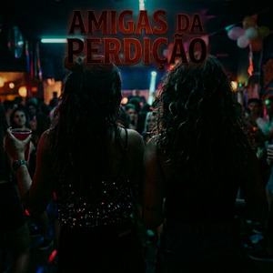 Amigas da Perdição