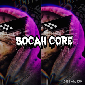 BOCAH CORE