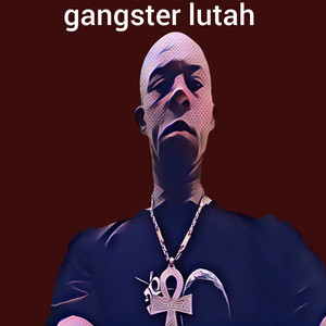 Gangster Lutah