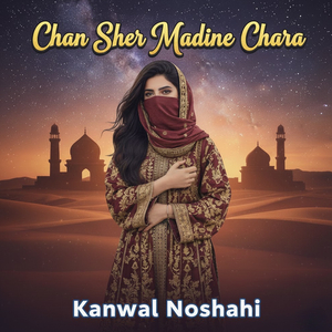 Chan Sher Madine Chara (1)