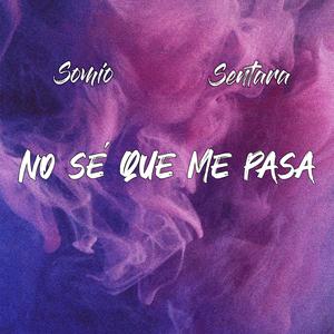 No sé que me pasa