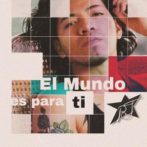 El mundo es para ti