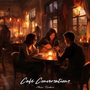 Café Conversations