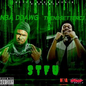STFU. (feat. DDAWG)