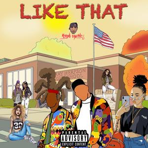 Like That (feat. Cash K)