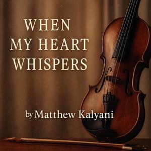 When My Heart Whispers