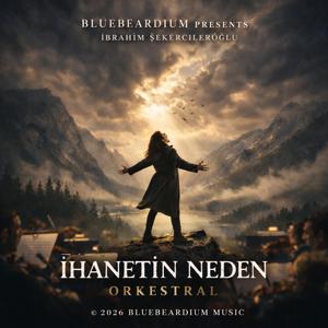İHANETİN NEDEN ORKESTRAL