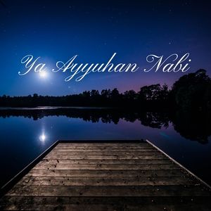 Ya Ayyuhan Nabi