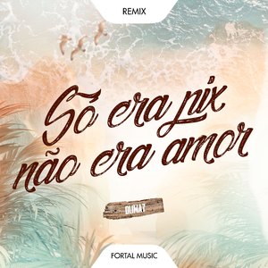 Só Era Pix Não Era Amor (Remix)