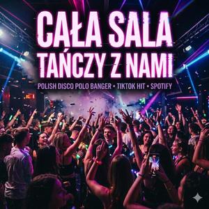 Cała Sala Tańczy z Nami! (feat. Andrew Monster)
