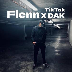 TikTak (feat. Flenn & DAK)