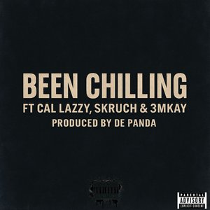 Been Chilling