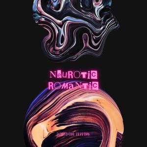 Neurotic Romantic