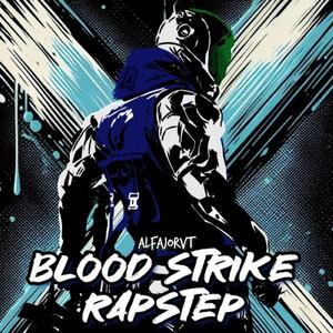 Blood Strike Rapstep