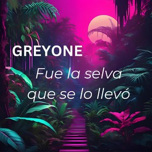 Fue la Selva Que Se Lo Llevó