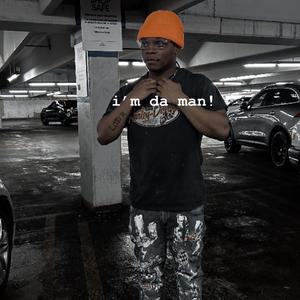 i'm da man (OG)